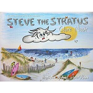 Steve the Stratus, Paperback - Clare Nasir imagine