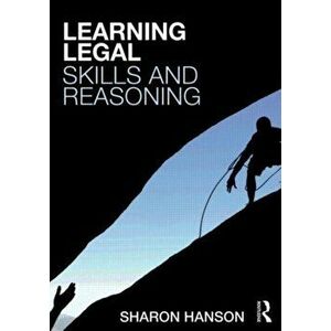 Learning Legal Skills and Reasoning, Paperback - Sharon Hanson imagine