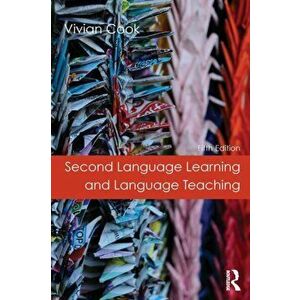 Second Language Learning and Language Teaching. Fifth Edition, Paperback - Vivian Cook imagine