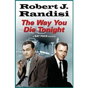 Way You Die Tonight, Hardback - Robert J. Randisi imagine