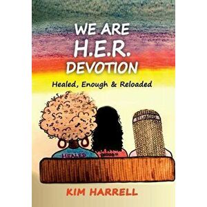 We Are H.E.R. Devotion, Hardcover - Kim Harrell imagine