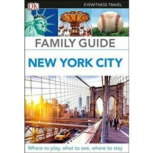 DK Eyewitness Family Guide New York City, Paperback - *** imagine