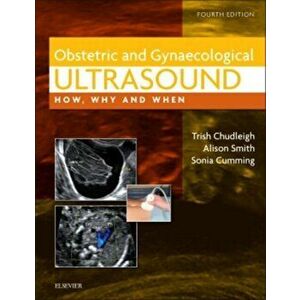 Obstetric & Gynaecological Ultrasound. How, Why and When, Hardback - Trish Chudleigh imagine