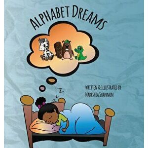 Alphabet Dreams, Hardcover - Nakeshia R. Shannon imagine
