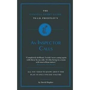 Connell Short Guide To J.B. Priestley's an Inspector Calls, Paperback - David Hughes imagine