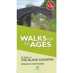 Walks for All Ages Black Country. 20 Short Walks for All Ages, Paperback - Brendan Hawthorne imagine