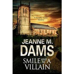 Smile and Be a Villain, Hardback - Jeanne M. Dams imagine