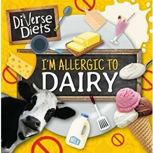 I'm Allergic to Dairy, Hardback - Madeline Tyler imagine