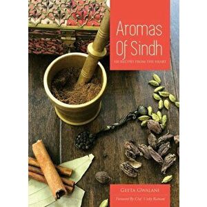 Aromas of Sindh, Hardcover - Geeta Gwalani imagine
