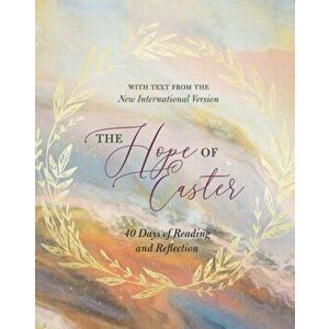 The Hope of Easter: 40 Days of Reading and Reflection, Hardcover - *** imagine