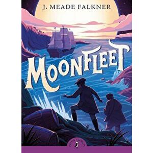Moonfleet, Paperback - John Meade Falkner imagine