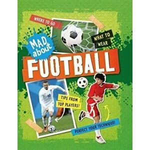 Mad About: Football, Paperback - Kevin Pettman imagine