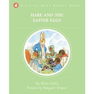 Little Grey Rabbit: Hare and the Easter Eggs, Hardback - Alison Uttley imagine