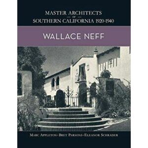 Wallace Neff, Hardcover - Marc Appleton imagine
