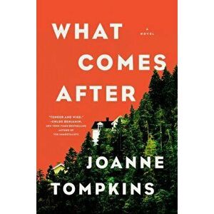 What Comes After, Hardcover - Joanne Tompkins imagine