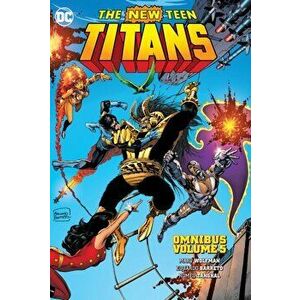 New Teen Titans Omnibus Vol. 5, Hardcover - Marv Wolfman imagine