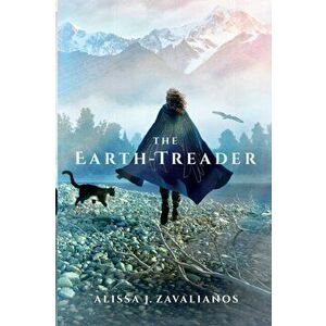 The Earth-Treader, Paperback - Alissa J. Zavalianos imagine