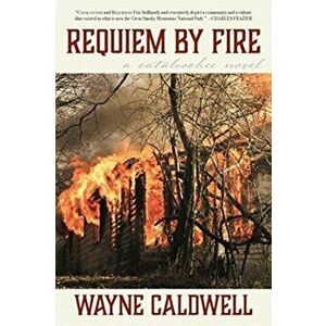 Requiem By Fire, Paperback - Wayne Caldwell imagine
