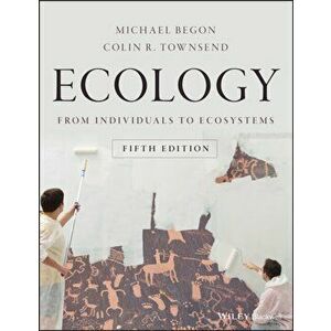 Ecology: From Individuals to Ecosystems, Paperback - Michael Begon imagine