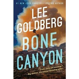 Bone Canyon, Paperback - Lee Goldberg imagine