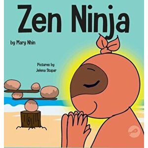 Zen Ninja: A Children's Book About Mindful Star Breathing, Hardcover - Mary Nhin imagine