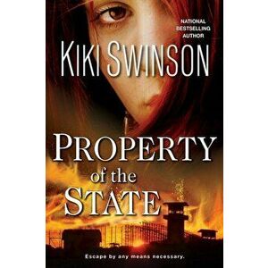 Property of the State, Paperback - Kiki Swinson imagine