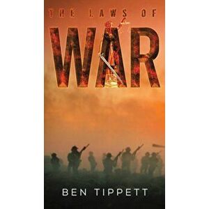 The Laws of War, Hardcover - Ben Tippett imagine