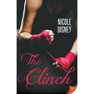 The Clinch, Paperback - Nicole Disney imagine