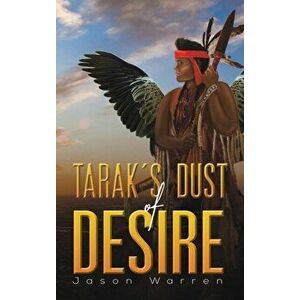 Tarak's Dust of Desire, Hardcover - Jason Warren imagine