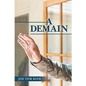 A Demain, Paperback - Joe Tom King imagine