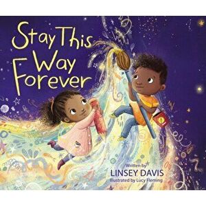 Stay This Way Forever, Hardcover - Linsey Davis imagine
