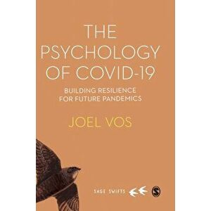 The Psychology of Covid-19: Building Resilience for Future Pandemics, Hardcover - *** imagine