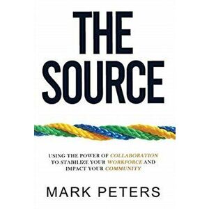 The SOURCE, Hardcover - Mark Peters imagine