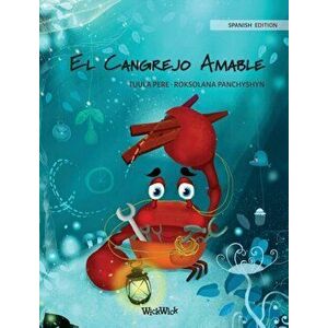 El Cangrejo Amable (Spanish Edition of "The Caring Crab"), Hardcover - Tuula Pere imagine