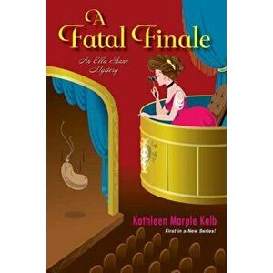 A Fatal Finale, Paperback - Kathleen Marple Kalb imagine