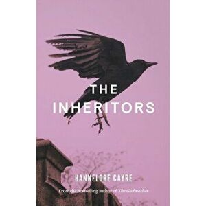 The Inheritors, Paperback - Hannelore Cayre imagine