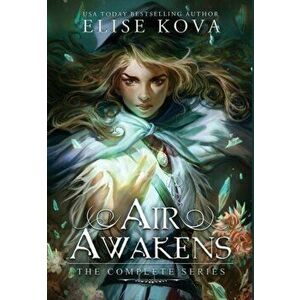 Air Awakens: The Complete Series, Hardcover - Elise Kova imagine