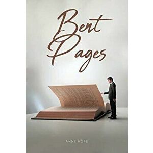 Bent Pages, Paperback - Anne Hope imagine
