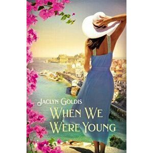 When We Were Young, Paperback - Jaclyn Goldis imagine