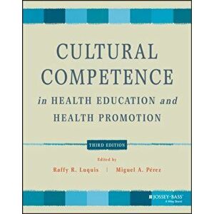 Cultural Competence in Health Education and Health Promotion, Paperback - Raffy R. Luquis imagine