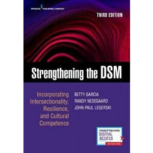 Strengthening the DSM, Paperback - Betty Garcia imagine