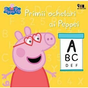 Peppa Pig. Primii ochelari ai Peppei - Nelville Astley, Mark Baker imagine