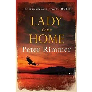 Lady Come Home, Paperback - Peter -. Rimmer imagine