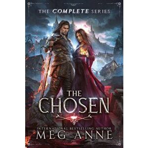 The Chosen: The Complete Series, Paperback - Meg Anne imagine