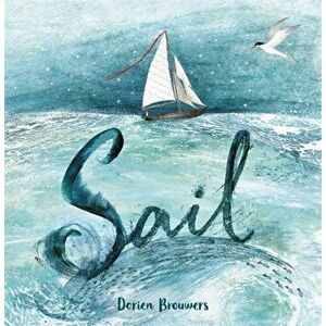 Sail, Hardcover - Dorien Brouwers imagine