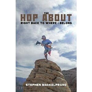 The Hop About, Hardcover - Stephen Mackelprang imagine