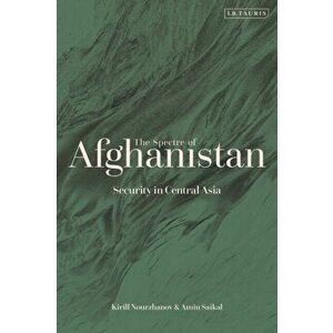 The Spectre of Afghanistan: Security in Central Asia, Hardcover - Amin Saikal imagine