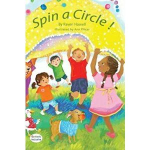 Spin a Circle!, Hardcover - Raven Howell imagine