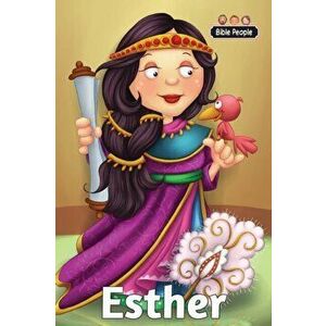 Esther - Bible People: The story of Esther, Hardcover - Agnes De Bezenac imagine