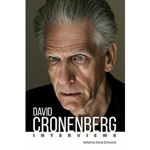 David Cronenberg: Interviews, Paperback - David Schwartz imagine